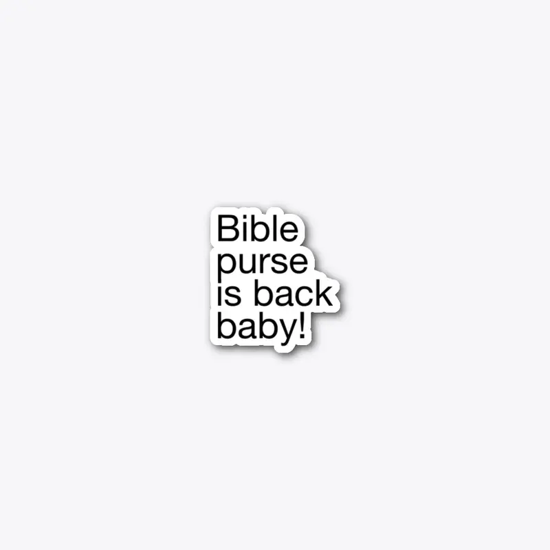 Bible Purse is back