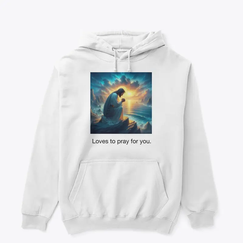 Loves to pray for you apparel