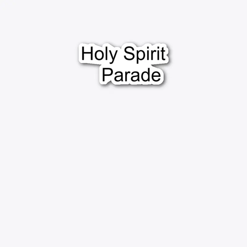 Holy Spirit Parade Apparel