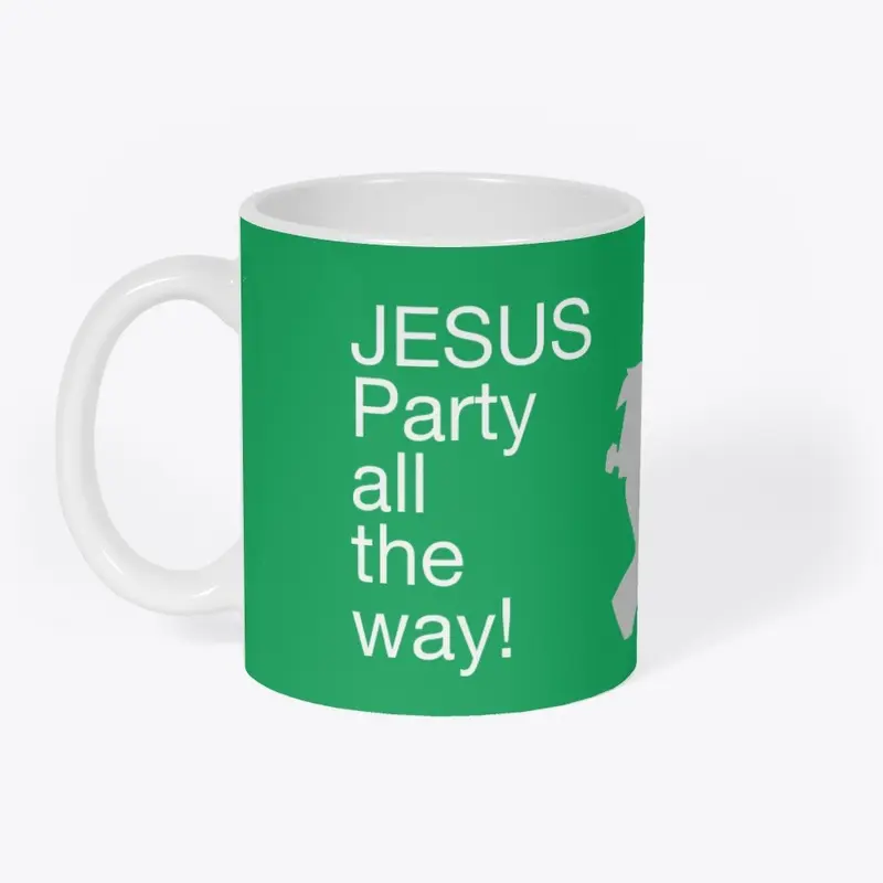 Jesus party all the way apparel