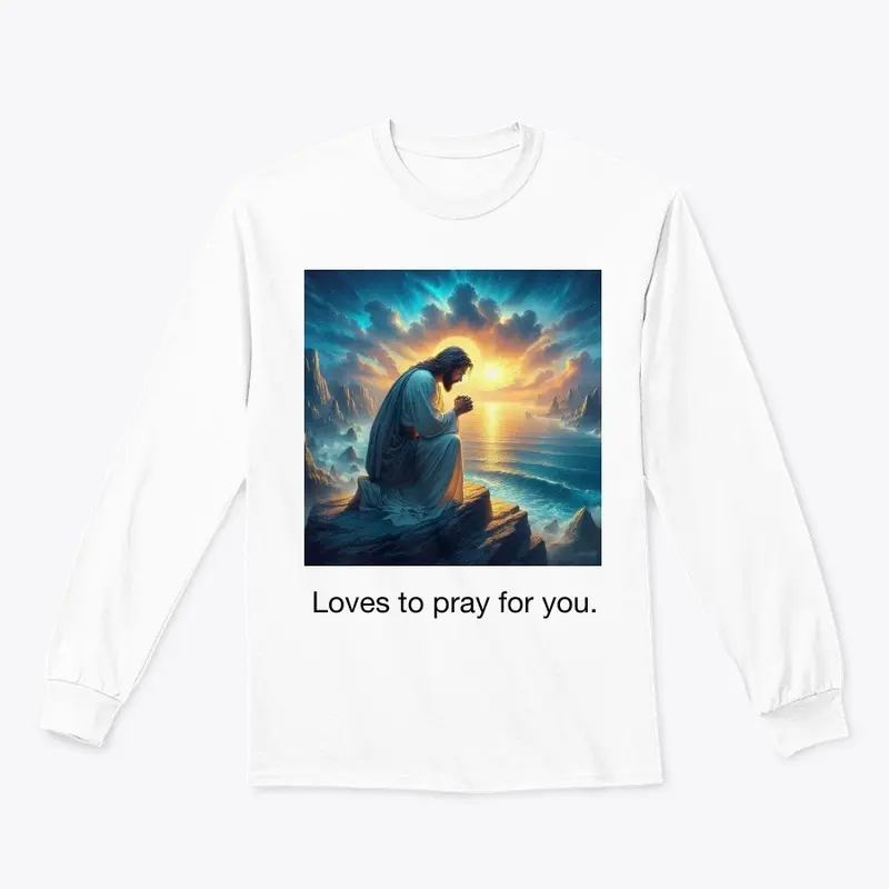 Loves to pray for you apparel