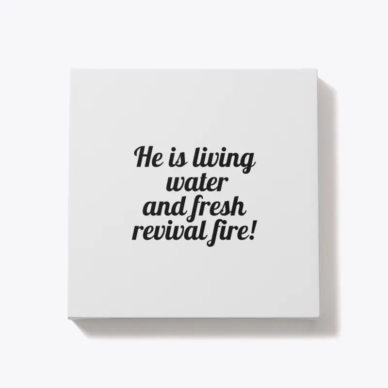 Living water and revival fire apparel