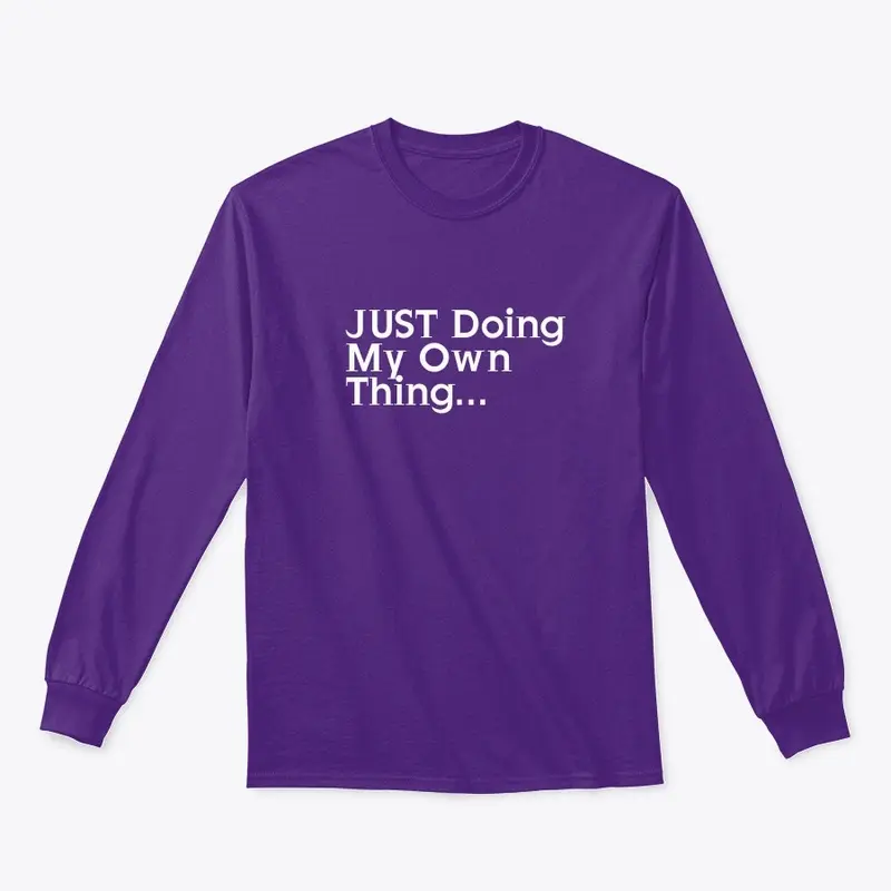 Just doing my own thing apparel