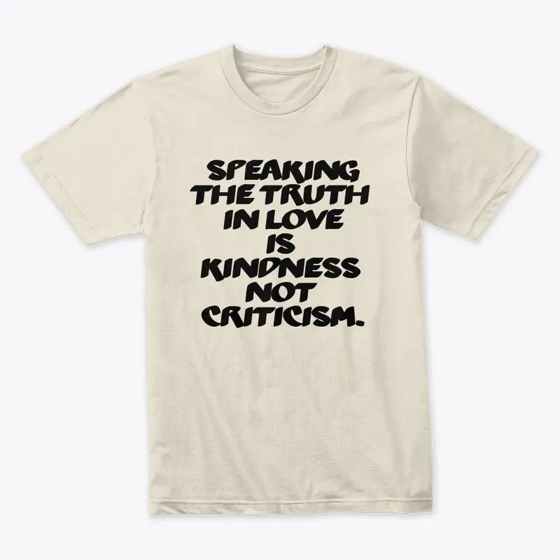 Kindness not criticism apparel