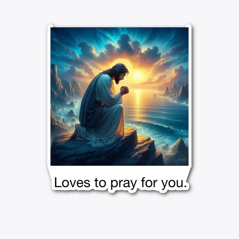 Loves to pray for you apparel